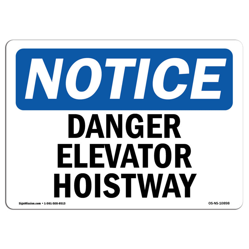 Notice - Danger Elevator Hoistway Sign