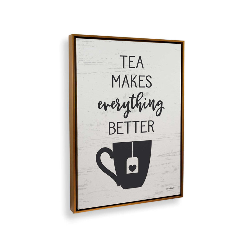 «Tea Makes Everything Better» par Art graphique à lettres et doublé, L 30 x H 40, Doré, Toile avec cadre