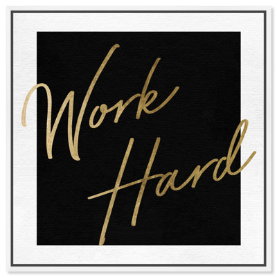 " Work Hard Gold "