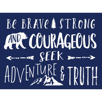 Art textuel sur toile tendue, "Be brave fort et courageux" 2