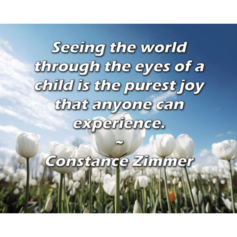 ArtsyQuotes Gallery Wrapped Canvas By Constance Zimmer: "Seeing the world through the eyes of a child is the purest joy that anyone can experience."
