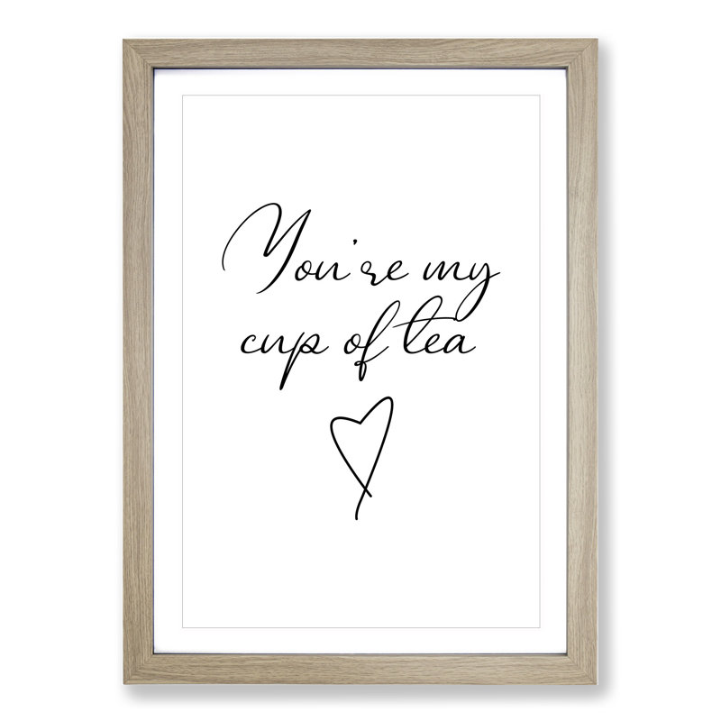 My Cup of Tea - Picture Frame Typography, Oak Framed, 48cm H x 36cm W x 2cm D