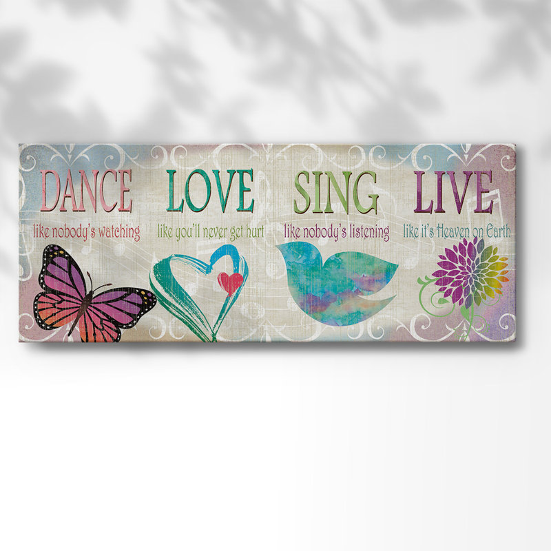" Dance Love Sing ", 12" H x 30" W x 1.5" D