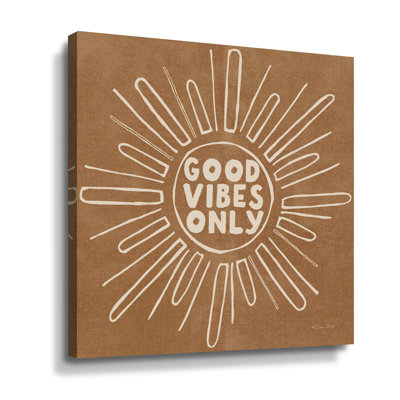 " Good Vibes Only "