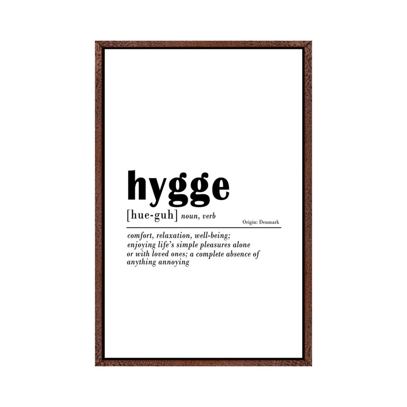 Hygge by Sisi & Seb - Print on Canvas, Classic Brown Wood Framed, 66.04 cm H x 45.72 cm W