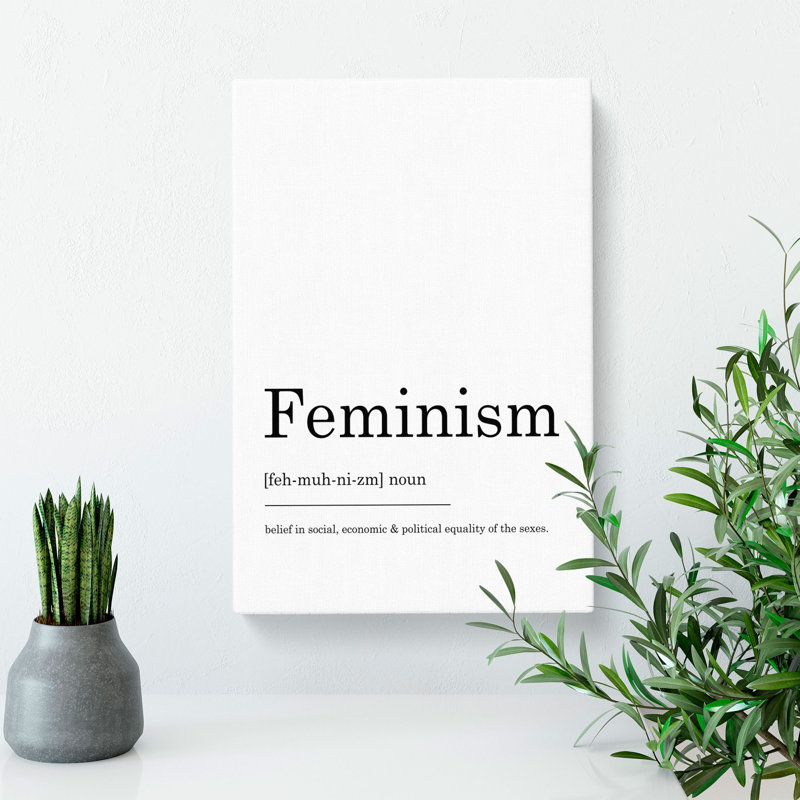 Definition Of Feminism - Wrapped Canvas Print, 76cm H x 50cm W x 3cm D