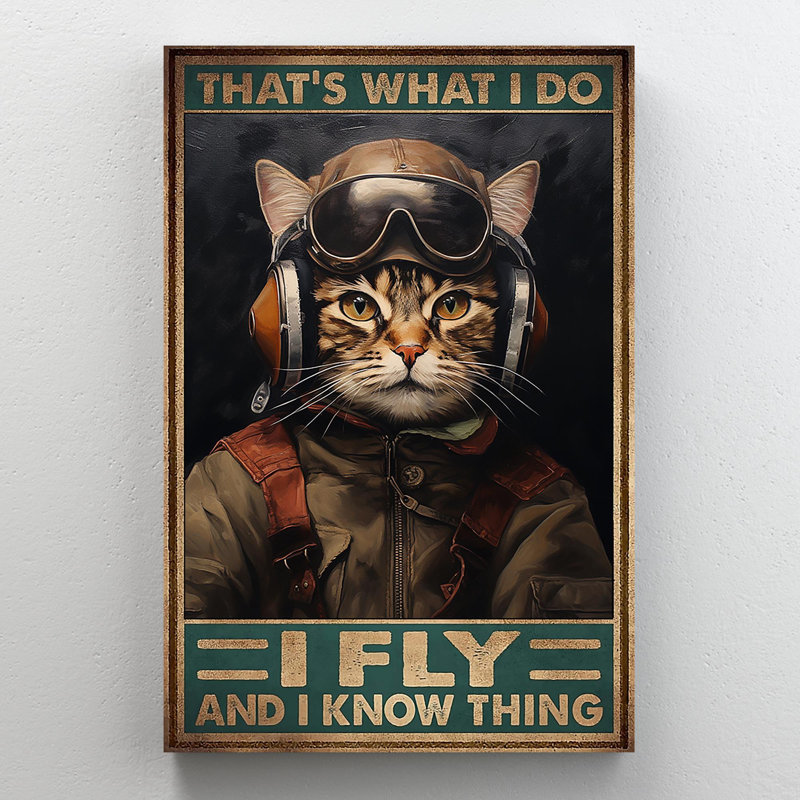 «Kialah Cat Pilot I Fly And I Know Things», impression sur toile, H 36 po x l 24 po x P 1,25 po