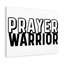 Prayer Warrior - Wrapped Canvas Print