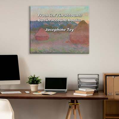 Citation artistique «La Vérité n'est pas dans les livres mais dans les livres de compte». Toile tendue par Josephine Tey Gallery