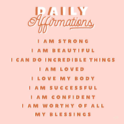 " Daily Affirmations " by Lux + Me Designs