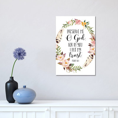 Preserve Me O God, For In You I Put My Trust, Psalm 16:1 - Print on Canvas