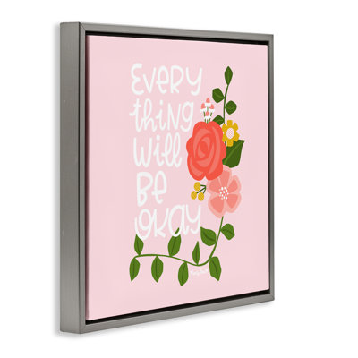 Everything Will Be Okay Floral Floating Frame, design by Mandy Ford Art + Illustration