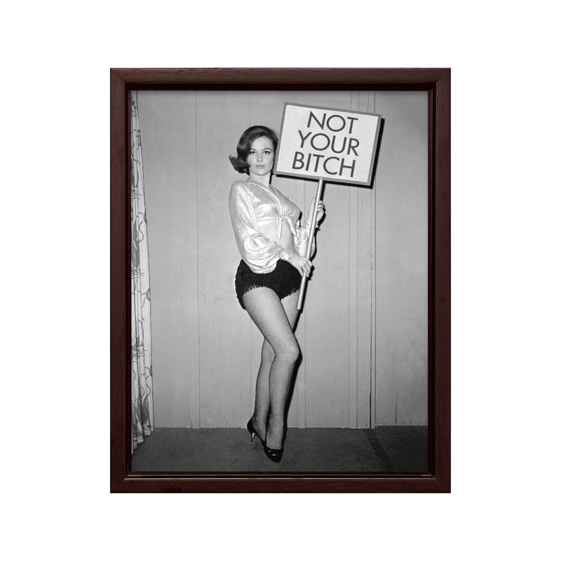 Not Your Bitch No1, Canevas, H 11 po x l 14 po, Encadrement brun