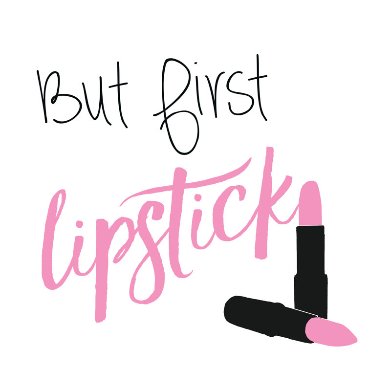 But First, Lipstick - Wrapped Canvas Print, 30cm H x 30cm W
