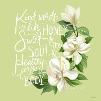 " Kind Words Are Like Honey " by House Fenway