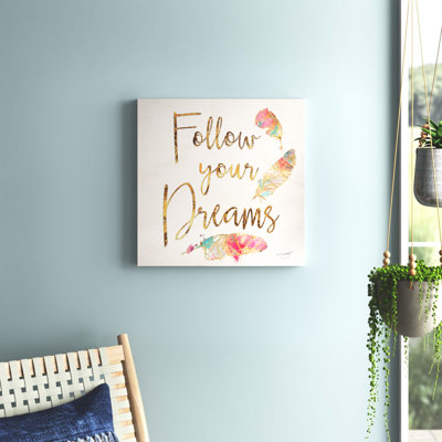«Follow Your Dreams» par By Jodi - impression