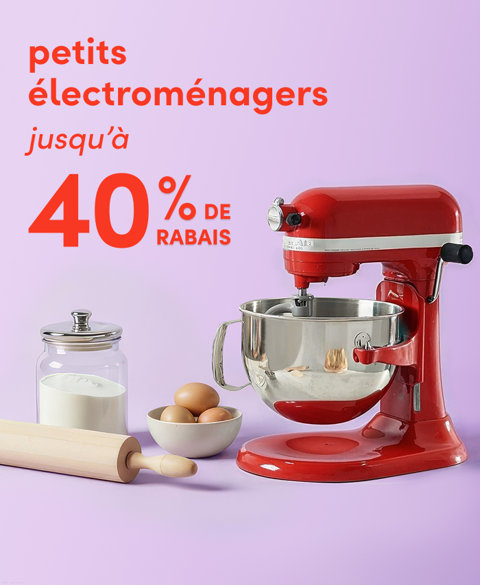 Petits électroménagers jusqu'à 40 % de rabais.