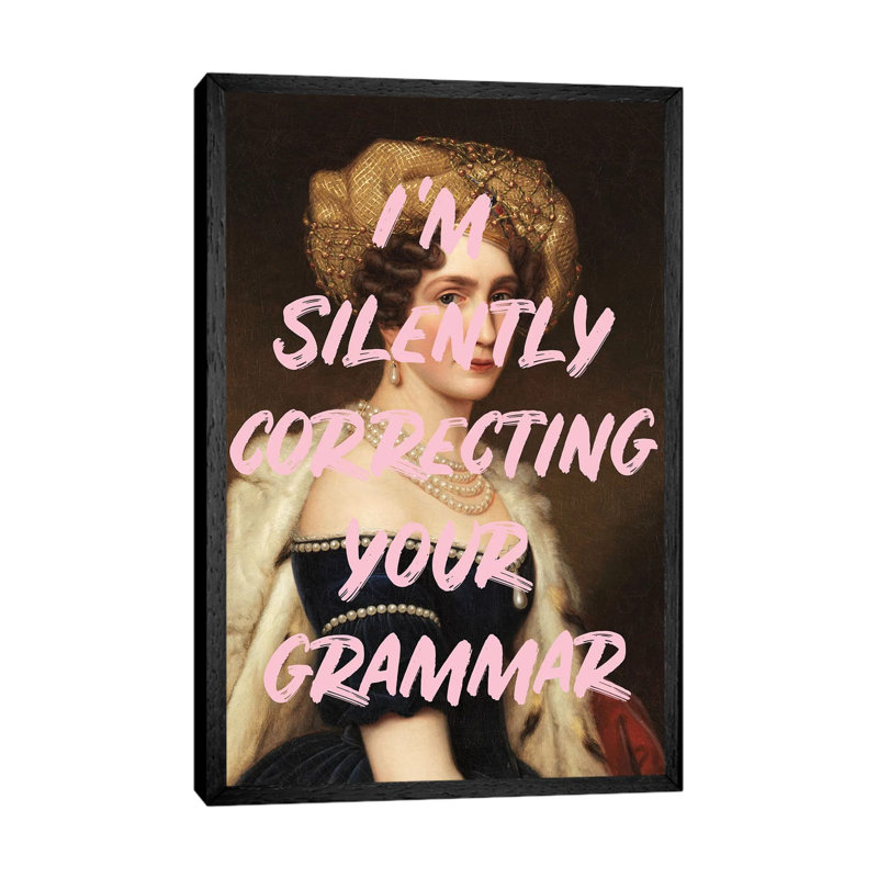Grammar Queen - Print on Canvas, 152.4cm H x 101.6cm W x 3.81cm D, Black Framed