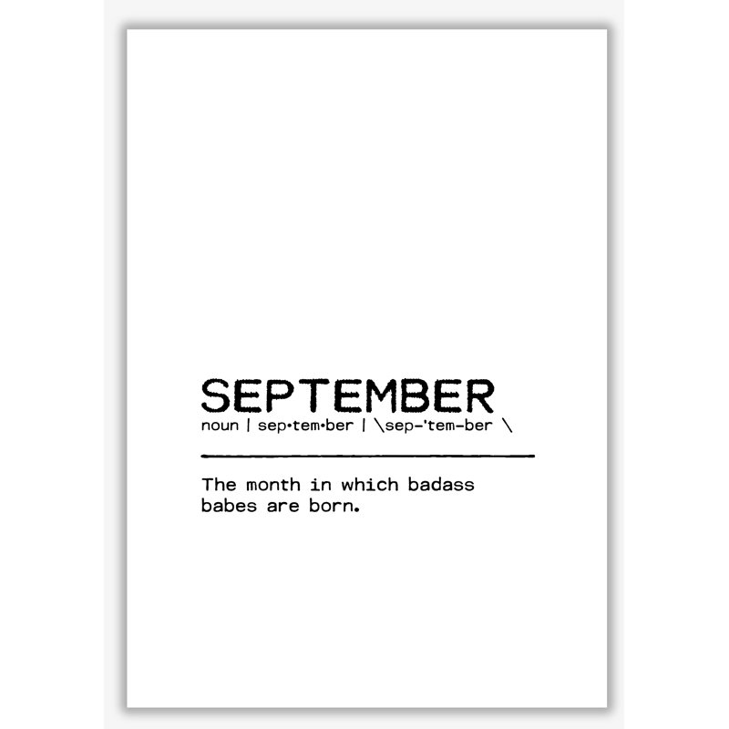 September Badass - Print, No Frame, 85 cm H x 60 cm W x 1 cm D
