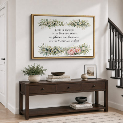 Life Is Richer Love Memories Floral Quote Artwork, Living Room Pictures, Framed Canvas Giclee Print Wall Art