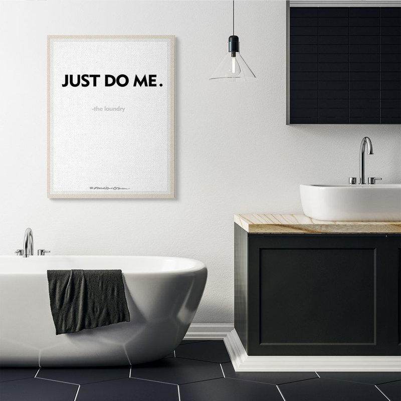 «Just Do Me Funny Laundry Bath Word» par Patrick Reid O'Brien - reproduction d'art textuel, Toile tendue, H 48 po x l 36 po
