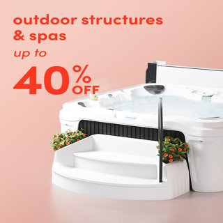 Outdoor structures and spas up to 40% off.