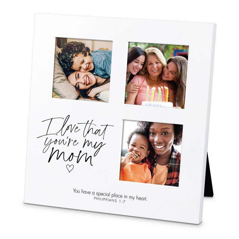 Photo Frame I Love That You Are My Mom