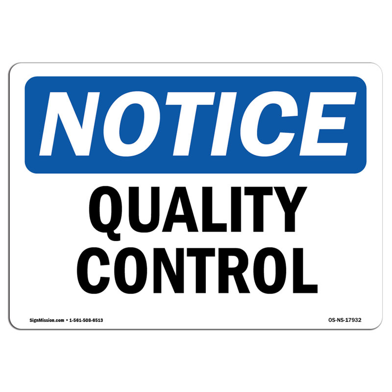 Quality Control Plastic Sign 10" X 7"