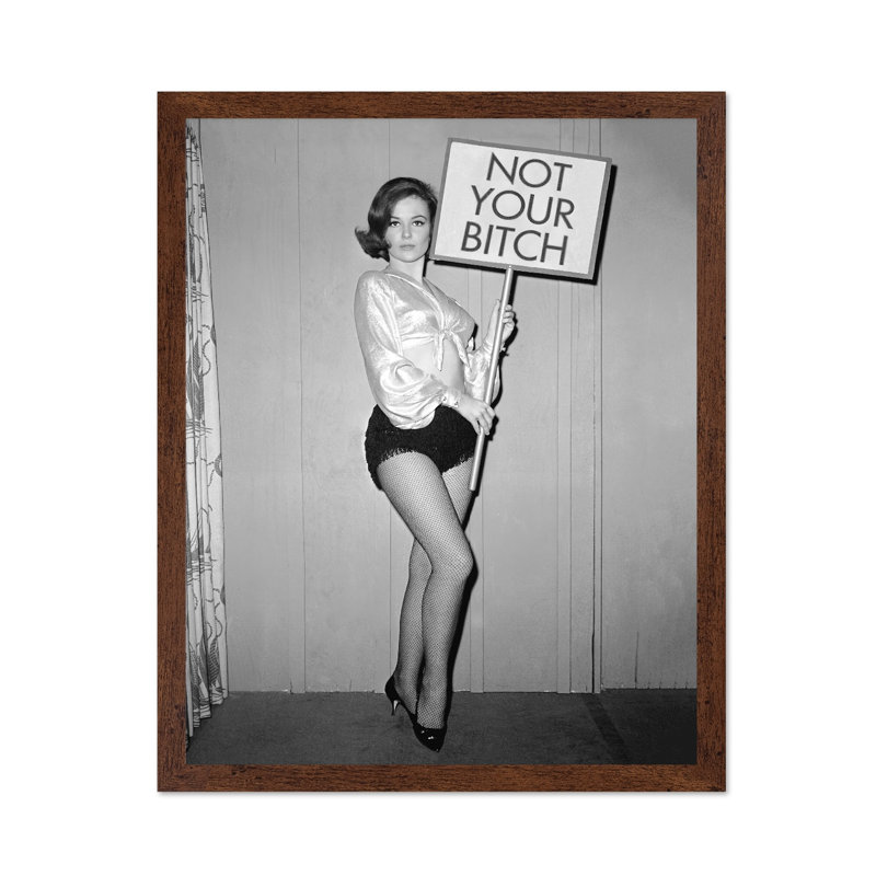 Not Your Bitch No1, Affiche, H 12 po x l 16 po, Encadrement brun