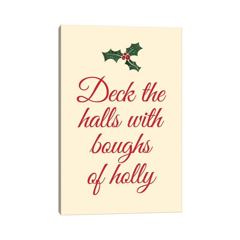 Natural Christmas - Deck The Halls With Boughs Of Holly - Wrapped Canvas Print, 66.04 cm H x 45.72 cm W x 3.175 cm D