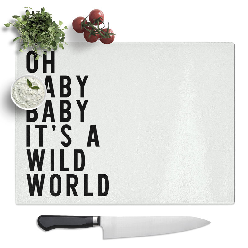 Wild World Typography Quote  Glass Chopping Board