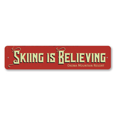 Panneau en aluminium «Ski is Believing»