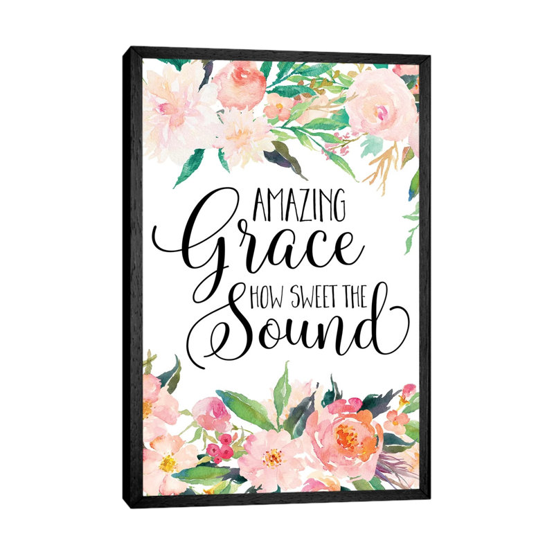 Amazing Grace How Sweet The Sound - Print on Canvas, 101.6cm H x 66.04cm W x 3.81cm D, Black Framed