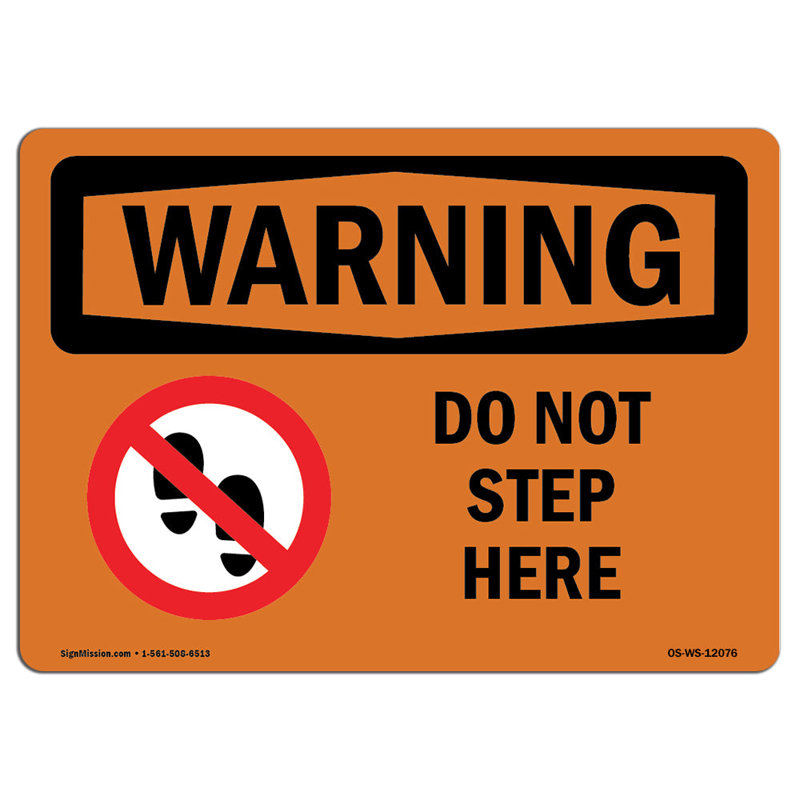 Panneau «Do Not Step Here», H 18 po x l 24 po x P 0,1 po
