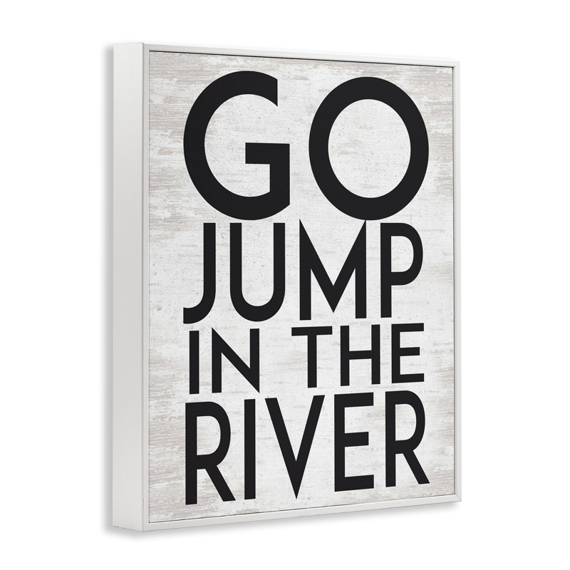 «Jump in the River», Motivation, lac, maison, phrase, encadré blanc, art texturé par lettres et lignes