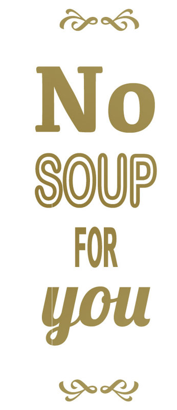 Décalcomanie murale pas de soupe pour vous, H 24 po x l 7 po x P 0,01 po, Or
