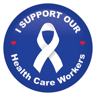 «I Support Our Health Care Workers»