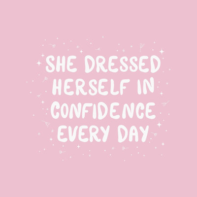 " She Dressed Herself In Confidence " by Natalie Label Dadosh