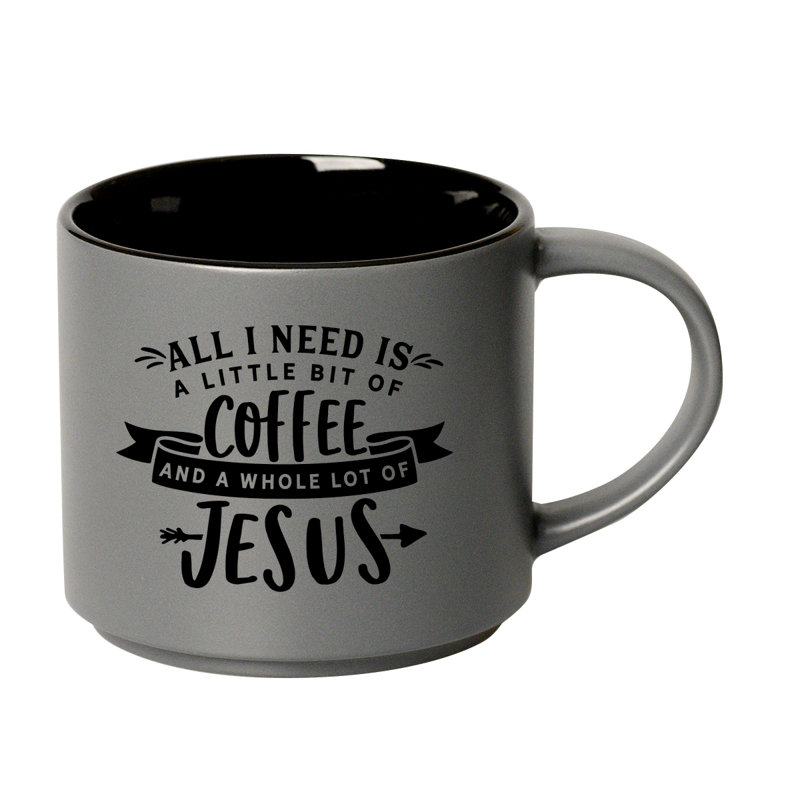 «All I Need Is» 16 oz Tasse en céramique design - empilable