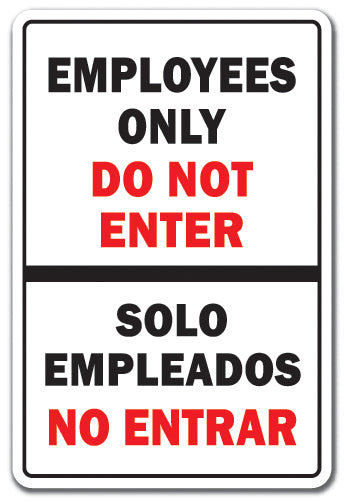 Employees Only Sign