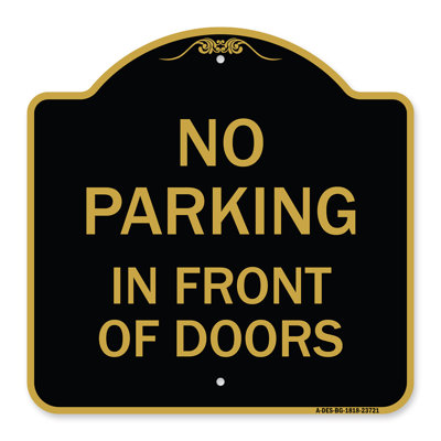 Signmission Designer Series Sign - No Parking In Front Of Doors | Black & Gold 18" X 18" Heavy-Gauge Aluminum Architectural Sign | Protect Your Business & Municipality | Made In The USA