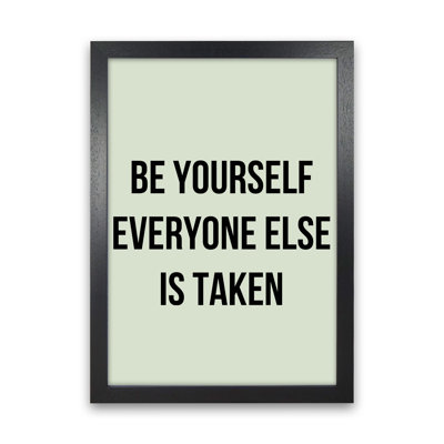 Be Yourself - Print