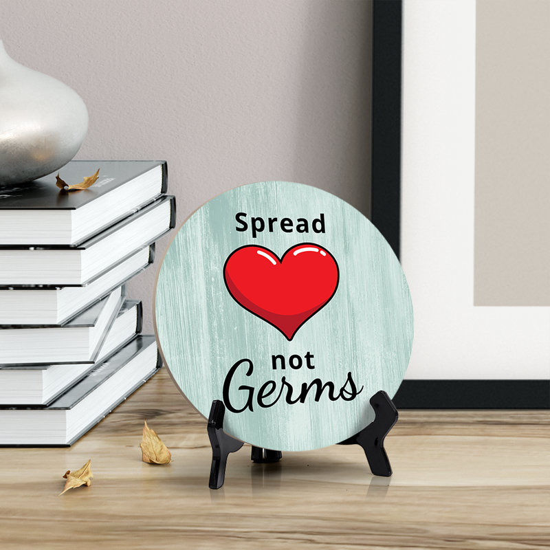 Spread Love Not Germs Bathroom Table Sign