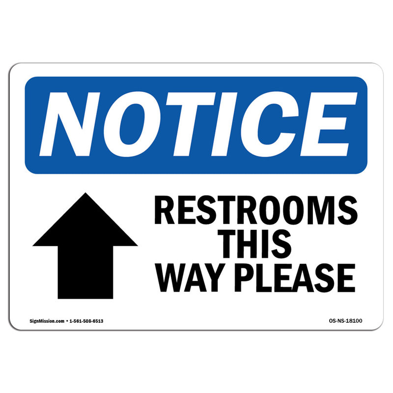 OSHA Notice - Restrooms This Way Please [Up Arrow] Sign With Symbol | Heavy Duty