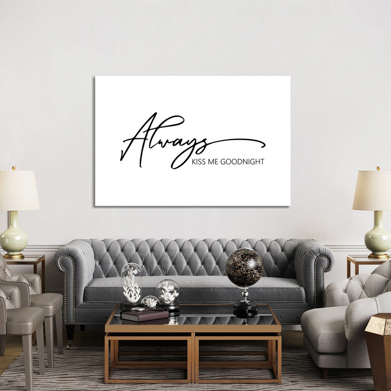 Always Kiss Me Goodnight - Wrapped Canvas Print, 152.5 cm H x 101.5 cm W