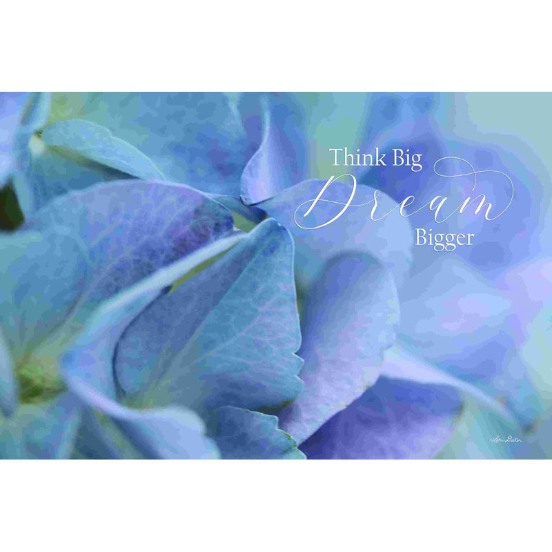 «Think Big - Dream Bigger», H 8 po x l 12 po