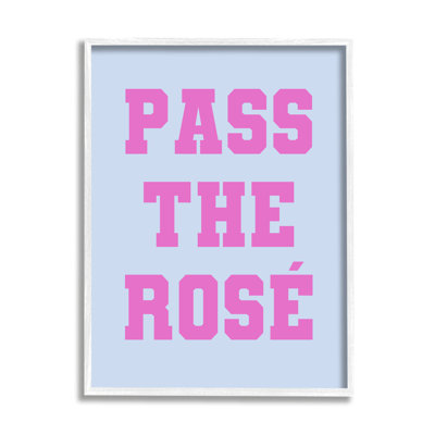 Pass the Rose Phrase Framed by House of Lulu