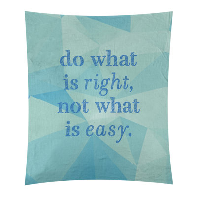 Tapisserie de polyester, "what is right is what is what is right"