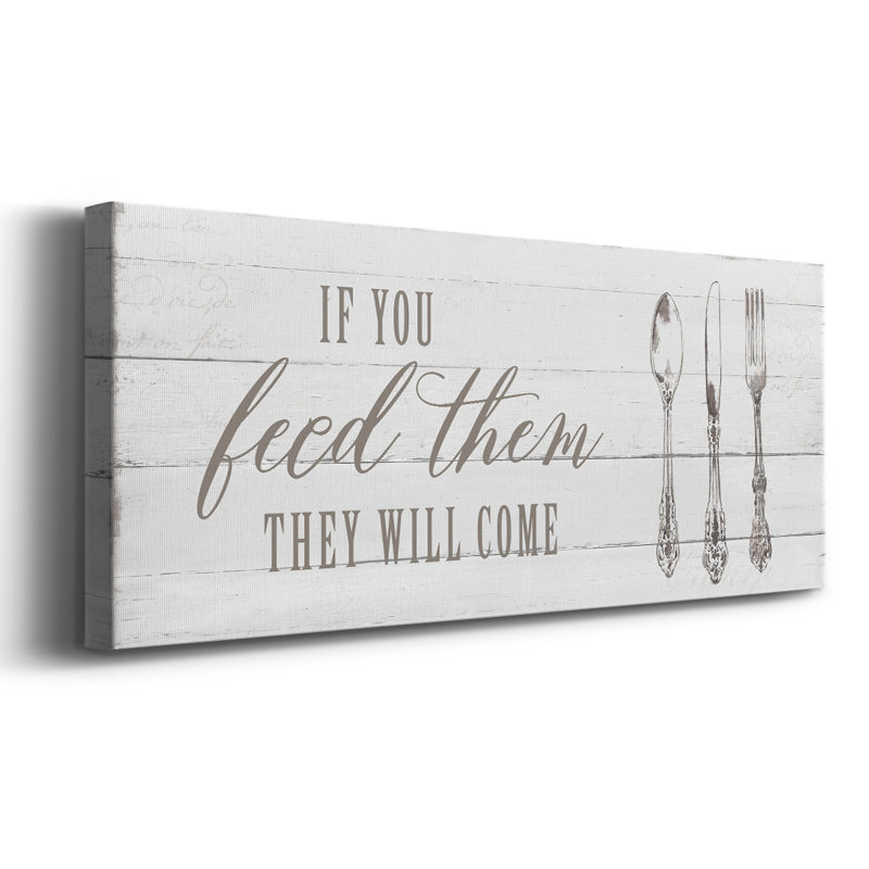 «If You Nourrir Them», art textuel sur toile tendue, H 20 po x l 50 po x P 1,5 po