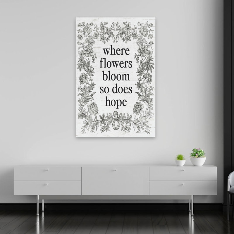 «Where Flowers Bloom», art typographique «Where Flowers Bloom So So Hope Hope», H 40 po x l 60 po